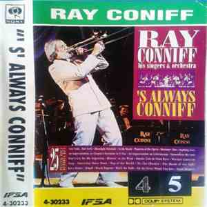 Ray Conniff His Singers & Orchestra - 'S Always Conniff download free