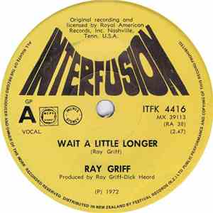 Ray Griff - Wait A Little Longer download free