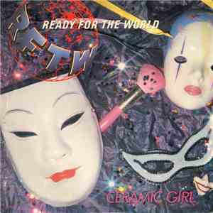 Ready For The World - Ceramic Girl (12" Version) download free