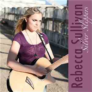 Rebecca Sullivan - Sliver Slippers download free
