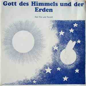 Reil-Trio Und Terzett - Gott Des Himmels Und Der Erden download free