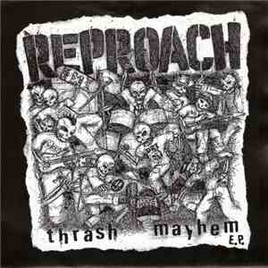 Reproach  - Thrash Mayhem E.P. download free