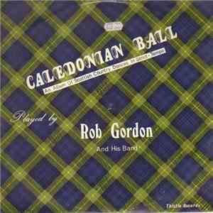 Rob Gordon & His Band - Caledonian Ball download mp3 flac