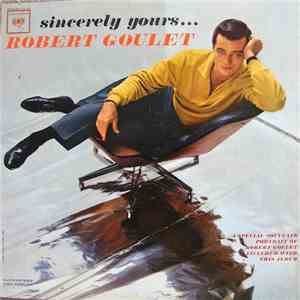 Robert Goulet - Sincerely Yours download free