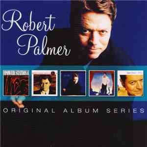 Robert Palmer - Original Album Series download free
