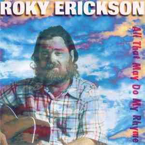 Roky Erickson - All That May Do My Rhyme download free