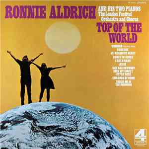 Ronnie Aldrich His Two Pianos / The London Festival Orchestra And Chorus - Top Of The World download free