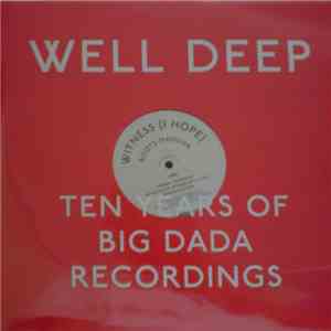 Roots Manuva - Well Deep: Ten Years Of Big Dada Recordings: Witness (1 Hope) download free Roots Manuva - Well Deep: Ten Years Of Big Dada Recordings: Witness (1 Hope) download mp3 flac