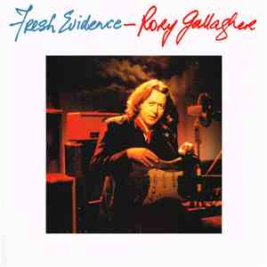 Rory Gallagher - Fresh Evidence download free