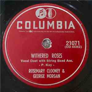 Rosemary Clooney And George Morgan  - Withered Roses / You Love Me Just Enough To Hurt Me download free