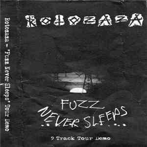 Rotozaza - Fuzz Never Sleeps - 9 Track Tour Demo download free