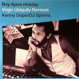 Roy Ayers - Holiday (Virgin Ubiquity Remixes) download free