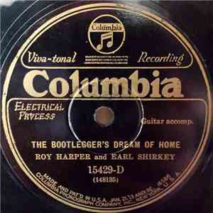 Roy Harper  And Earl Shirkey - The Bootlegger's Dream Of Home / Keep Bachelor's Hall download mp3 flac