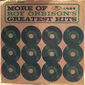 Roy Orbison - More Of Roy Orbison's Greatest Hits download free