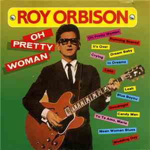 Roy Orbison - Oh Pretty Woman download free
