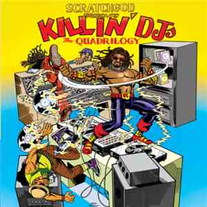 Ruckazoid - Killin' DJ's: The Quadrilogy download free