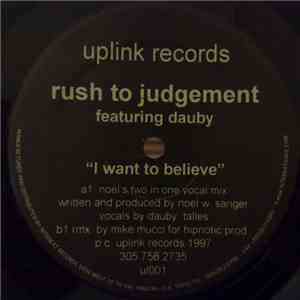 Rush To Judgement Feat. Dauby - I Want To Believe download free