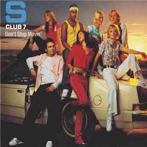 S Club 7 - Don't Stop Movin' download free