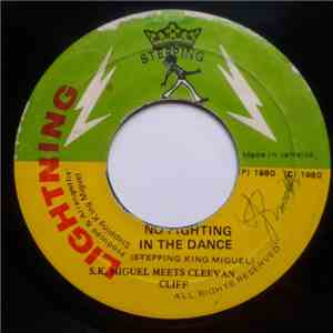 S. K. Miguel Meets Cleevan Cliff - No Fighting In The Dance download free