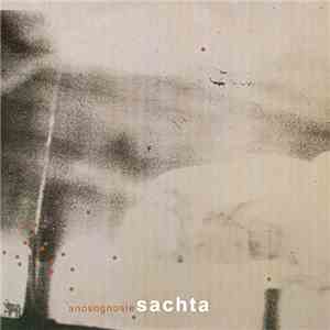 Sachta - Anosognosie download free