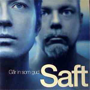 Saft - Går In Som Gud download free