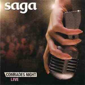 Saga  - Comrades Night - Live download free