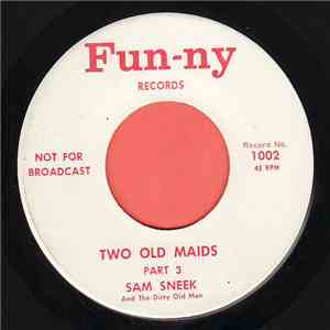 Sam Sneek And The Dirty Old Men  - Two Old Maids download free