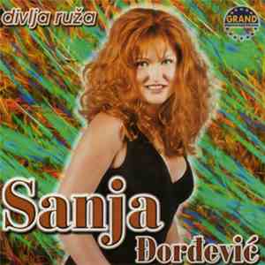Sanja Đorđević - Divlja Ruža download free