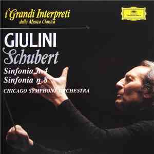 Schubert / Giulini, Chicago Symphony Orchestra - Sinfonia N.4 / Sinfonia N.8 download mp3 flac