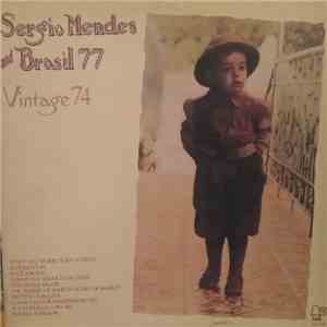 Sergio Mendes And Brasil 77 - Vintage 74 download free