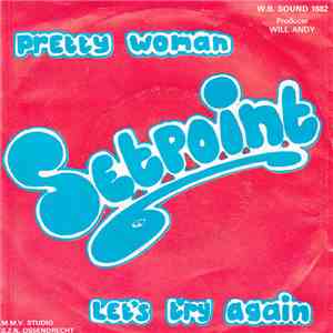 Setpoint - Pretty Woman download free