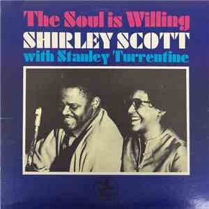 Shirley Scott Trio With Stanley Turrentine - The Soul Is Willing download mp3 flac