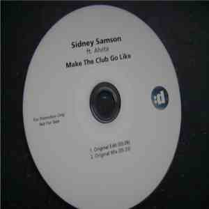 Sidney Samson Ft. Alvita - Make The Club Go Like download free