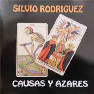 Silvio Rodríguez - Causas Y Azares download free