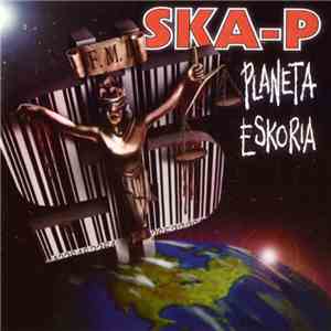 Ska-P - Planeta Eskoria download free