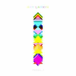 Sky Larkin - Fossil, I download free