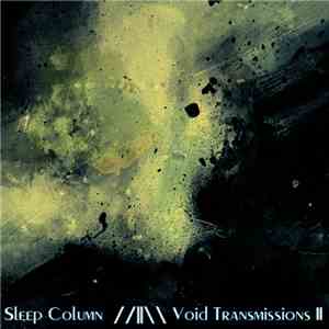 Sleep Column - Void Transmissions II download mp3 flac