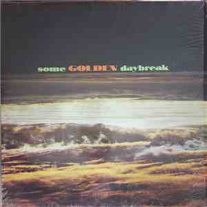 Some Golden Daybreak - Some Golden Daybreak download free