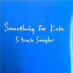 Something For Kate - 5 Track Sampler download free