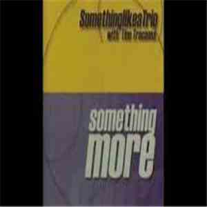 SomethinglikeaTrio With Tino Tracanna - Something More download free