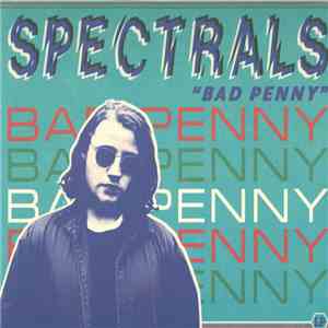 Spectrals - Bad Penny download free