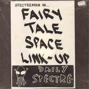 Spectreman - Fairy Tale Space Link-Up download free