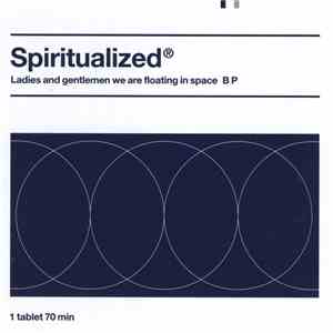 Spiritualized® - Ladies And Gentlemen We Are Floating In Space B P download free