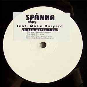 Spånka nkpg feat. Malin Baryard - Do You Wanna Ride? download free