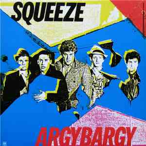 Squeeze  - Argybargy download free