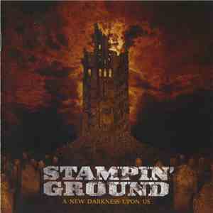 Stampin' Ground - A New Darkness Upon Us download free