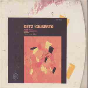 Stan Getz And João Gilberto Featuring Antonio Carlos Jobim - Getz / Gilberto download mp3 flac