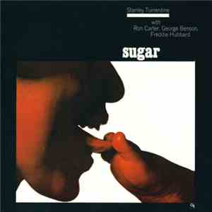 Stanley Turrentine - Sugar download free