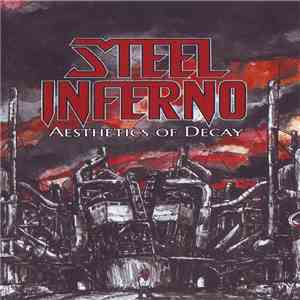 Steel Inferno - Aesthetics Of Decay download free