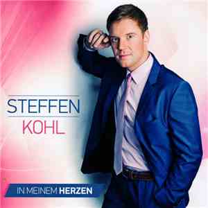 Steffen Kohl - In Meinem Herzen download free